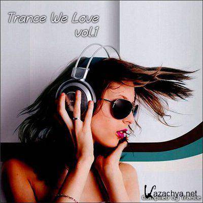 VA - Trance We Love vol.1 (2011)
