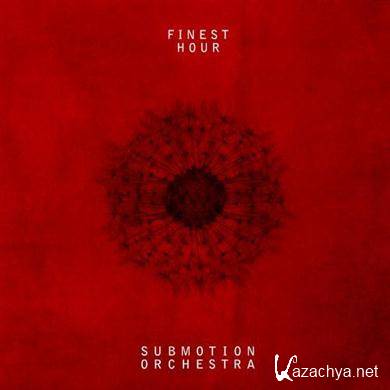 Submotion Orchestra - Finest Hour (2011) FLAC