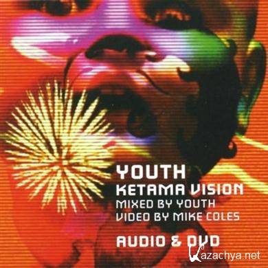 VA - Ketama Vision mixed by Youth (2011) FLAC