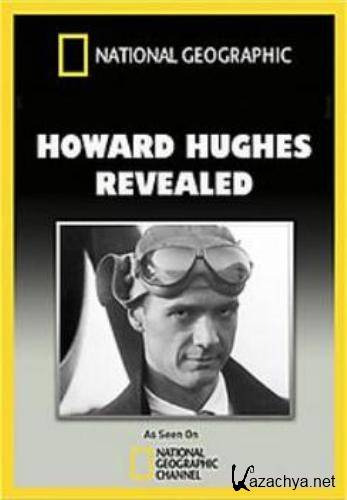  .   / History's Secrets. Howard Hughes (2007) SATRip
