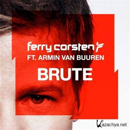 Ferry Corsten & Armin van Buuren - Brute (2011)