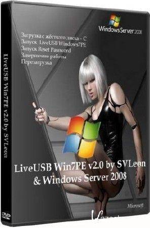 LiveUSB Win7PE 2.0 by SVLeon/ Windows Server 2008 R2 RTM With SP1 X64 (2011/RUS) 