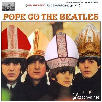 The Beatles - Pope Go The Beatles (2011)