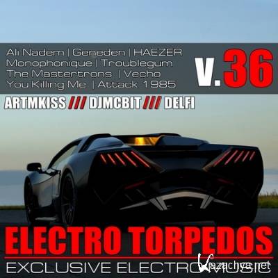 ELECTRO TORPEDOS FROM DJMCBIT V.36 (2011)