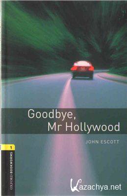Escott John - Goodbye, Mr Hollywood (  Stage 1) ( + )