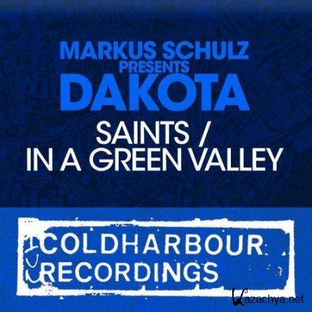 Markus Schulz presents Dakota - Saints / In a Green Valley (2011)