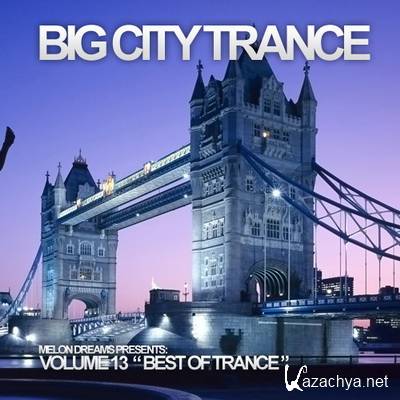 Big City Trance Volume 13 (2011)