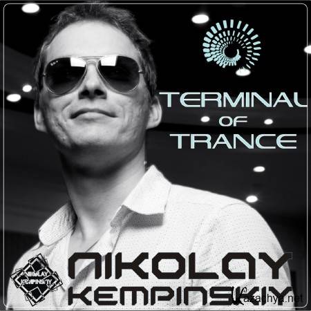 Nikolay Kempinskiy - Terminal of Trance #024