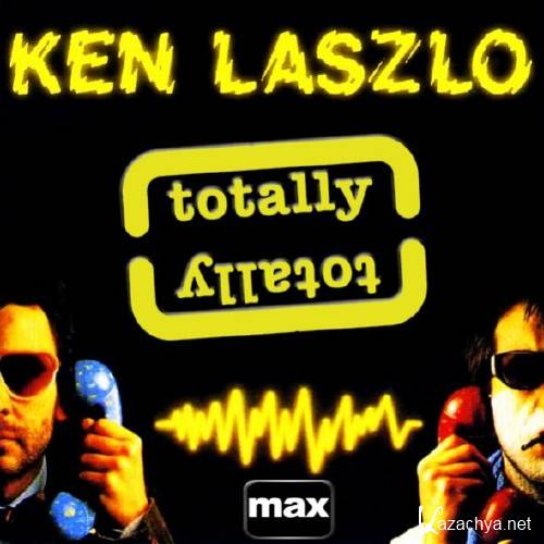 Ken Laszlo - Totally (2009)