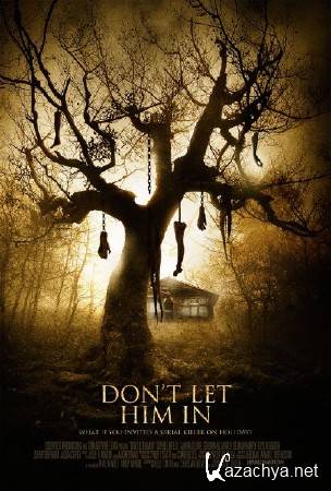    / Dont Let Him In (2011) DVDRip