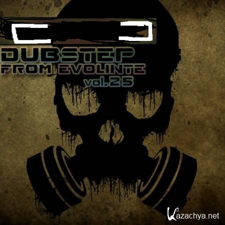 Dubstep From Evolinte Vol.25
