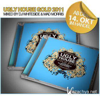 Ugly House Gold 2011 Mixed By DJ Whiteside & Mad Morris