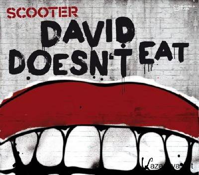 Scooter - David Doesnt Eat [Single] (2011)