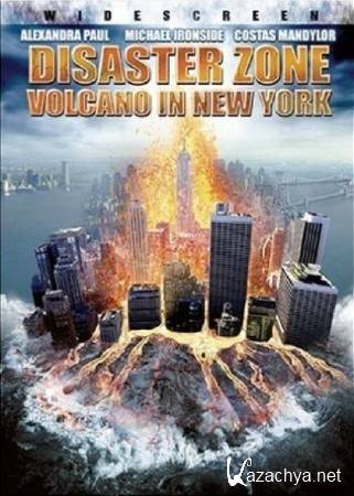   / Disaster Zone: Volcano in New York (2006) DVDRip