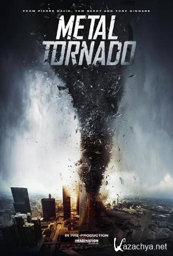   / Metal Tornado (2011) DVDRip