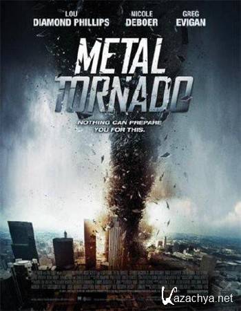   / Metal Tornado (2011/DVDRip)