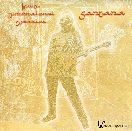 Carlos Santana - Multi Dimensional Warrior 2CD (2008) FLAC