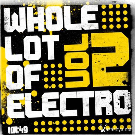 VA - A Whole Lot Of Electro Vol. 2 (2011)
