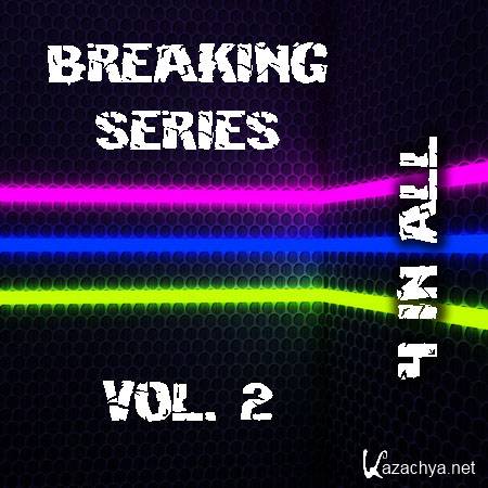 Breaking Series [4 IN ALL] Vol.2 (2011)