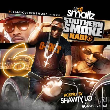 Southern Smoke Radio 6 (Hosted By Shawty Lo) (2011)