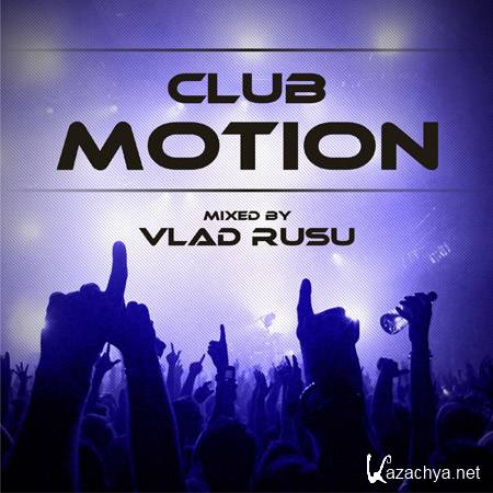 Vlad Rusu - Club Motion 15 (2011)
