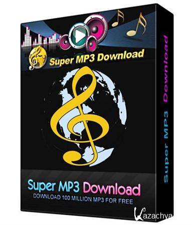 Super MP3 Download 4.7.6.6