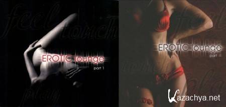 Erotic Lounge Part 1 / Part 2 (2010 / 2011) MP3