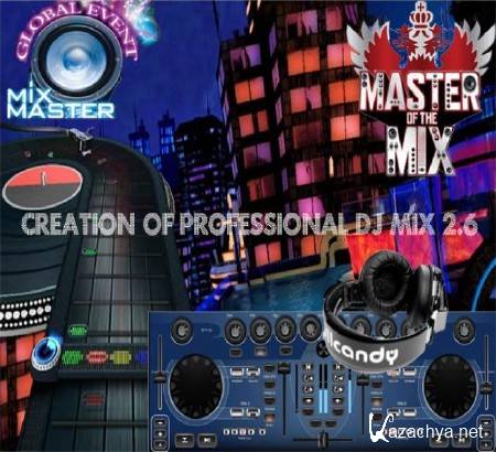 Creation of Professional DJ Mix 2.6