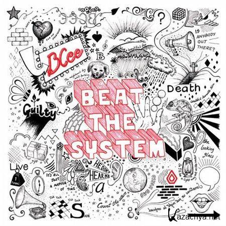 Bcee - Beat The System 2011