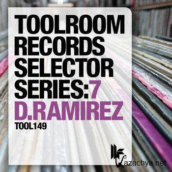 Toolroom Records Selector Series: 7 D.Ramirez (2011) Toolroom Records Selector Series: 7 D.Ramirez (2011)