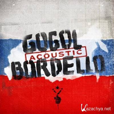 Gogol Bordello - Live in Arena Moscow (2011)