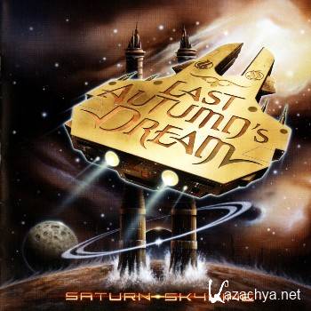 Last Autumn's Dream - Saturn Skyline (2007)