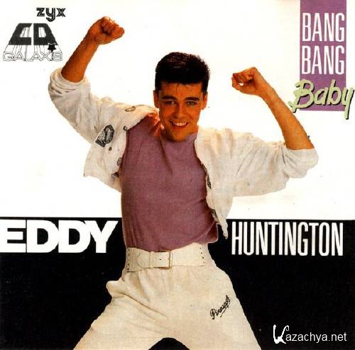 Eddy Huntington - Bang Bang Baby (1988)