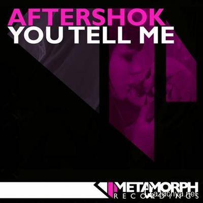 Aftershok - You Tell Me (2011)