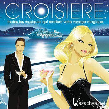 Croisiere (Les Musiques Qui Rendent Votre Sejour Magique) (2011)