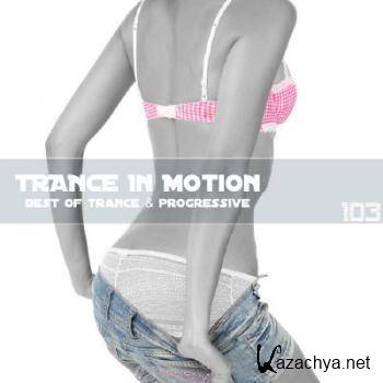 VA - Trance In Motion Vol.103 (13.12.2011). MP3 