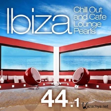 Ibiza Chill Out & Cafe Lounge Pearls 44.1 (2011)