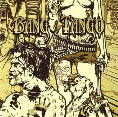 Bang Tango - Pistol Whipped in the Bible Belt (2011) FLAC
