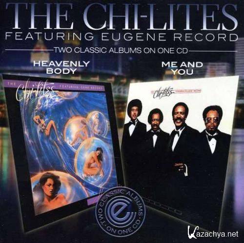 The Chi-Lites  Heavenly Body Me And You (2011)