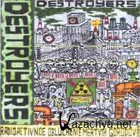 Destroyers -  4  2004 - 2011