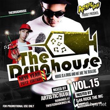 The Drughouse Vol 15 - New Year 2012 Edition (2012)