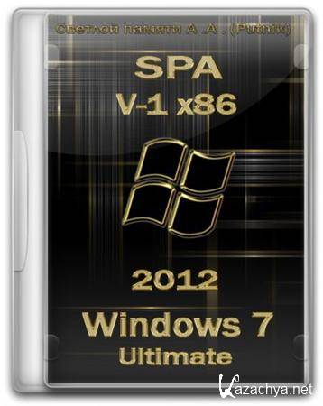 WINDOWS 7 x86/x64 SP1 v.1.2012 Prepared by SPA