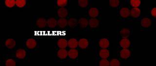  / Killers (mobile video)