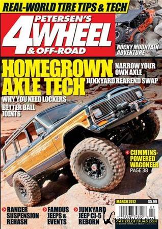 4-Wheel & Off-Road - March 2012