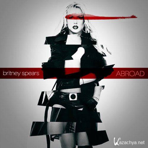 Britney Spears - Abroad (2012)