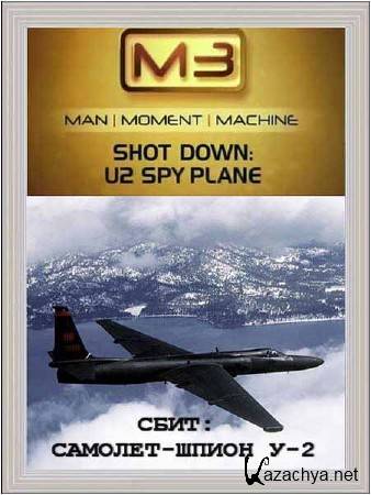 : - -2 / Shot Down: The U2 Spy plane (2005) SATRip