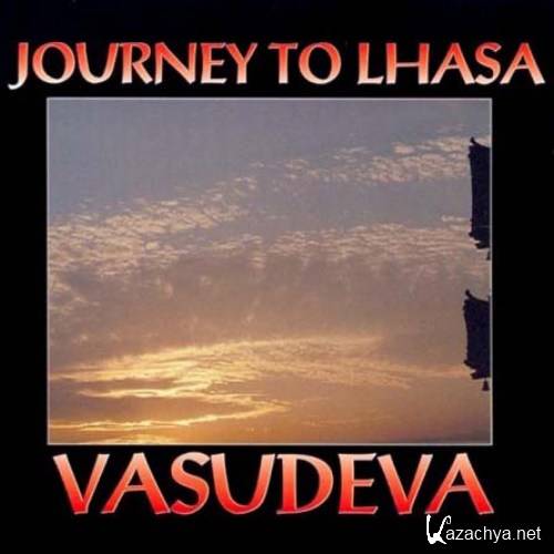 Vasudeva - Journey to Lhasa (1992)