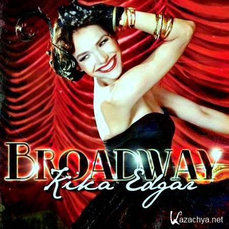Kika Edgar - Broadway (2011)