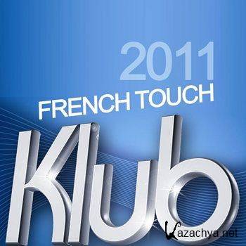 French Touch Klub 2011 (2011)
