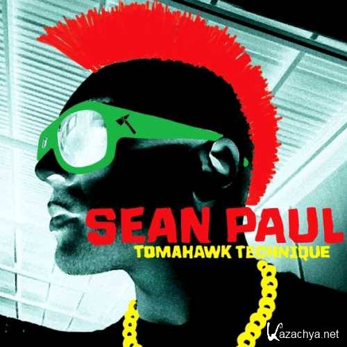 Sean Paul - Tomahawk Technique (2012)